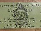 Liquid Soul Ticket 1997 Portland Or Crystal Ballroom