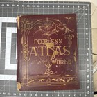 1889- Rare -antique Peerless Atlas Of The World- Fair Condition - Beautiful Maps