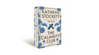 The Calamity Club  A Novel