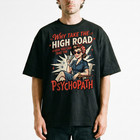 Colorful Pin Up Why Take The High Road Psychopath Atomic Retro T-shirt