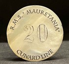 Uk  Antique Ship Casino Token R M S  mauretania  Cunard Line Value 20 Pearl Rare
