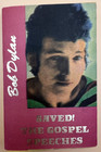 Saved  The Gospel Speeches Of Bob Dylan  1991  Hanuman Books No  36  Pub  1991