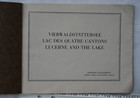 Antique C  1910 Picture Brochure  lucerne And The Lake  -beautiful Reproductions