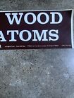 Vintage 1970   s    split Wood Not Atoms    Bumper Sticker Nos Hippy