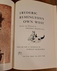 Remington s Own West 1st Ed Hrdbk Book    1960 Written illustrated By Remington 