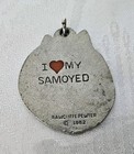 1982 I Love My Samoyed Dog Pewter Keychain Rawcliffe Russian Siberia Origin