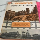 A Locomotive Engineer s Album - Saga Of Steam Engines In America By George Abdil