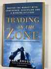 Trading In The Zone  Master The Market Confidence By Mark Douglas Brand New Book