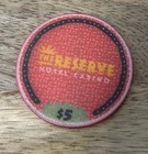 The Reserve Hotel Casino  5 Hotel Casino Gaming Poker Chip - Henderson  Nv