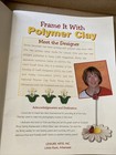 Leisure Arts Frame It With Polymer Clay  21 Projects  Easy Step By Step 2004