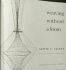    vintage 1967 Weaving Without A Loom Hc Book   