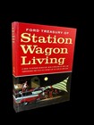 Ford Treasury Of Station Wagon Living 1957 1st Ed Simon   Schuster Hc dj Nf g