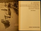 Ship Modelmaker s Manual  By John Bowen  London  1982 1st Uk Edition  Fine In Dj