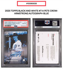 Psa 10 2025 Topps Black And White  7-a Pete Crow-armstrong Blue Auto  50 Pop 7