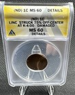 No Date  nd  1c Lincoln Cent Struck 75  Off-center At K-4 00 Anacs Ms 60