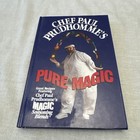 Chef Paul Prudhomme s Pure Magic By Paul Prudhomme  1995  Hardcover  Signed