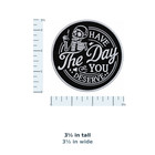 Have The Day You Deserve Skeleton Patch - Iron-on Embroidered   Funny Sarcastic