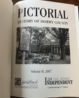 Horry County South Carolina Pictorial History 2007 Volume Ii Family Genealogy