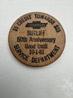 Vintage Chevy Wooden Nickel Sutliff Chevrolet 1981