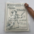 The American Revolution Signal Whistle History Alive