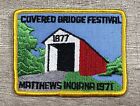 Covered Bridge Festival Matthews Indiana 1971 Patch