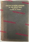 Ww I The Great War Memorial Phillips Academy Andover Claude M  Fuess 397 Pages
