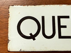 Vintage Porcelain Enamel Metal Sign  queue Other Side 