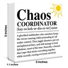 Chaos Coordinator Gifts For Women Men  5 X 5 Inches  O-chaos