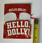 Hello  Dolly   Broadway Musical Ornament   Metal Official Merchandise new  