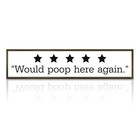    would Poop Here Again    Bathroom Sign     Farmhouse Wooden Plaque With Color 06