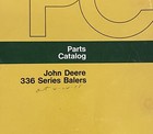 Original John Deere 336 Series Balers Parts Catalog  August 1975 Vintage