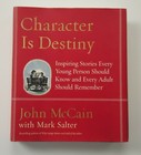 Signed Senator John Mccain Character Is Destiny First Edition 2005 Mark Salter 