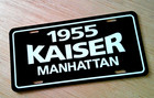 1955 Kaiser Manhattan License Plate Car Tag 55 Others Years Available