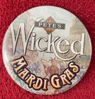  Vintage Pete s Wicked Beer Ale Mardi Gras 1996 Advertising Pin Back Button 
