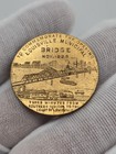 1929 Louisville Kentucky Municipal Bridge  2nd Street  Southern Indiana Token