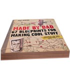 Made By Dad 67 Blueprints Making Cool Stuff Projects With Your Kids