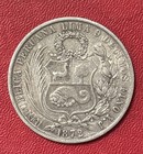 1872 Yj Peru Un Sol Silver Coin 90  25g 22 5g Asw