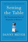 Setting The Table The Transforming Power Of Hospitality Paperback  