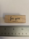 New Stampin Up  For You Wood Mounted Rubber Stamp Rs90