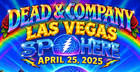 Dead   Company Las Vegas Sphere Poster April 25  2025  24x36