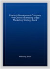 Property Management Company Free Online Advertising Video Marketing Strategy    