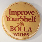 Vintage Bolla Wine  Improve Your Shelf With Bolla Wines Employee Pinback Button