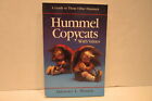 Hummel Copycats With Values A Guide To Those Other Hummels By Lawrence L  Wonsch