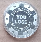 Heads You Win - Tails You Lose  Silver Dollar Size Coin 