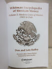 Whitman Encyclopedia Of Mexican Money Vol 2 Modern Coins Of Mexico 1905 To Date