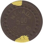 Nevada Club Casino Reno Nevada  5 Chip 1940s