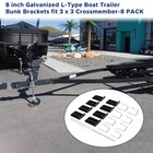 8 Inch Galvanized L-type Boat Trailer Bunk Brackets Fit 3 X 3 Crossmember-8 Pack