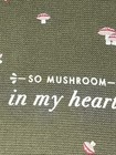 So Mushroom In My Heart 100  Cotton Kitchen Towel Set Of 2 Nwt 