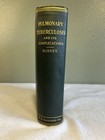 Pulmonary Tuberculosis Bonney 1908 First Ed Publishers Copy Antique Medical Book