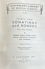 Vintage G  Schirmer Thirty-two Sonatinas And Rondos Piano Sheet Music